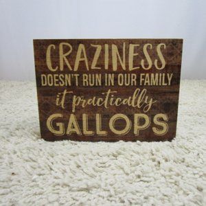 Wooden "Craziness Family" Block Farm House Sayings